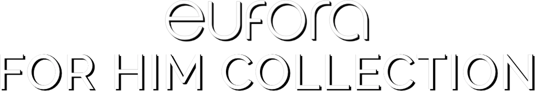 Eufora for Him Collection